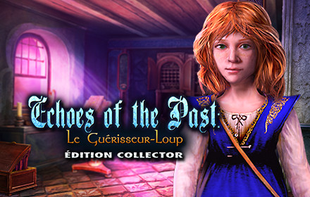 Echoes of the Past: Le Guérisseur-Loup Edition Collector 